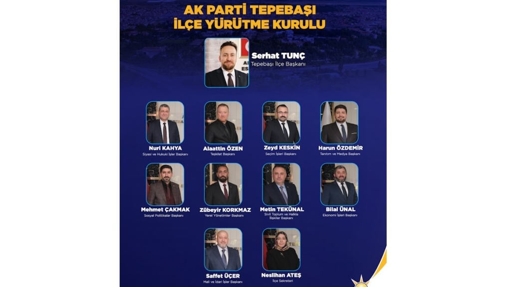AK Parti Tepebaşı yeni ilçe yönetim kurulu listesi belli oldu